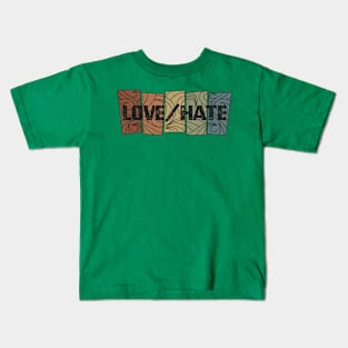 Love/Hate - Retro Pattern Kids T-Shirt